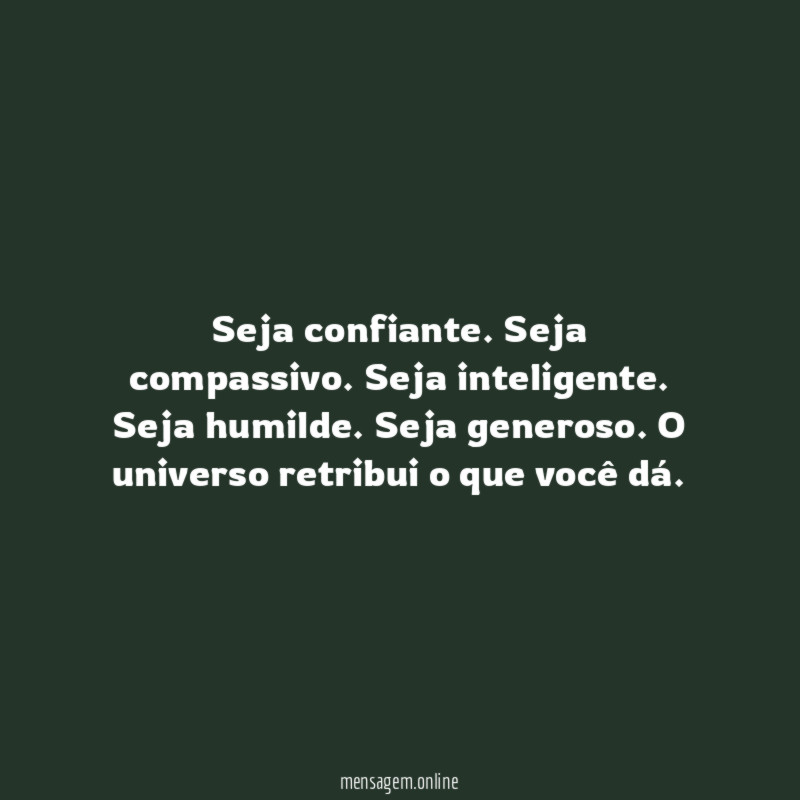 Seja confiante