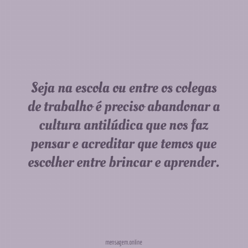 Seja na escola ou entre os colegas de