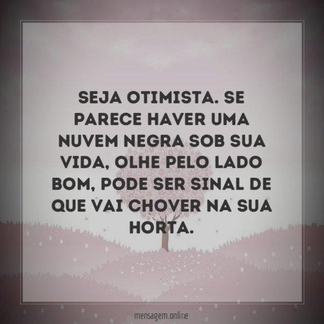 Seja otimista
