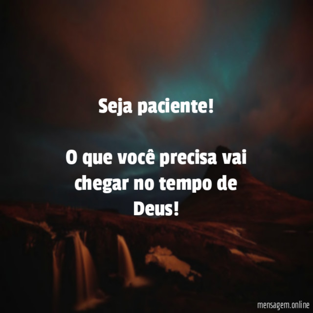 Seja paciente