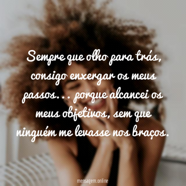 Sempre que olho para trás