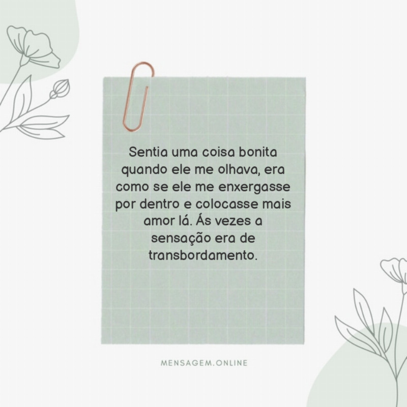 Sentia uma coisa bonita