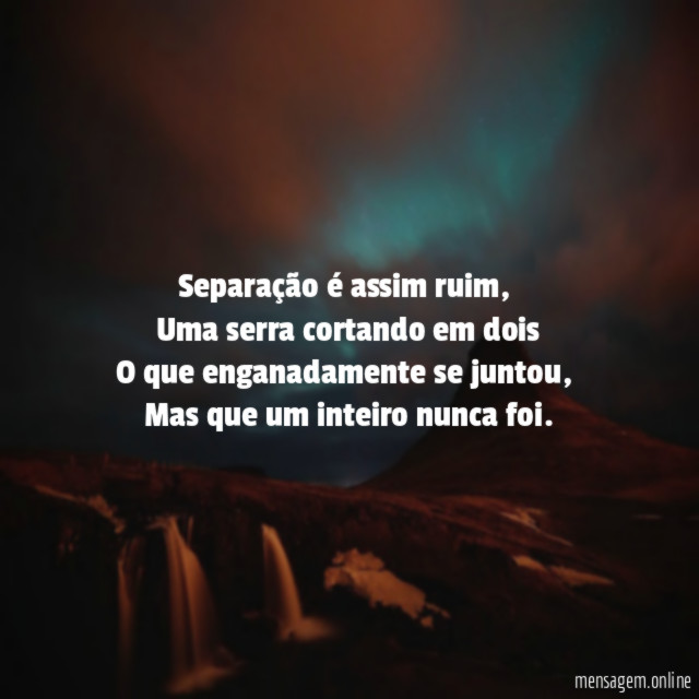 Separação é assim ruim