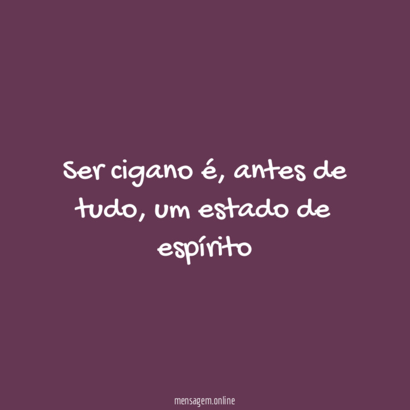 Ser cigano é