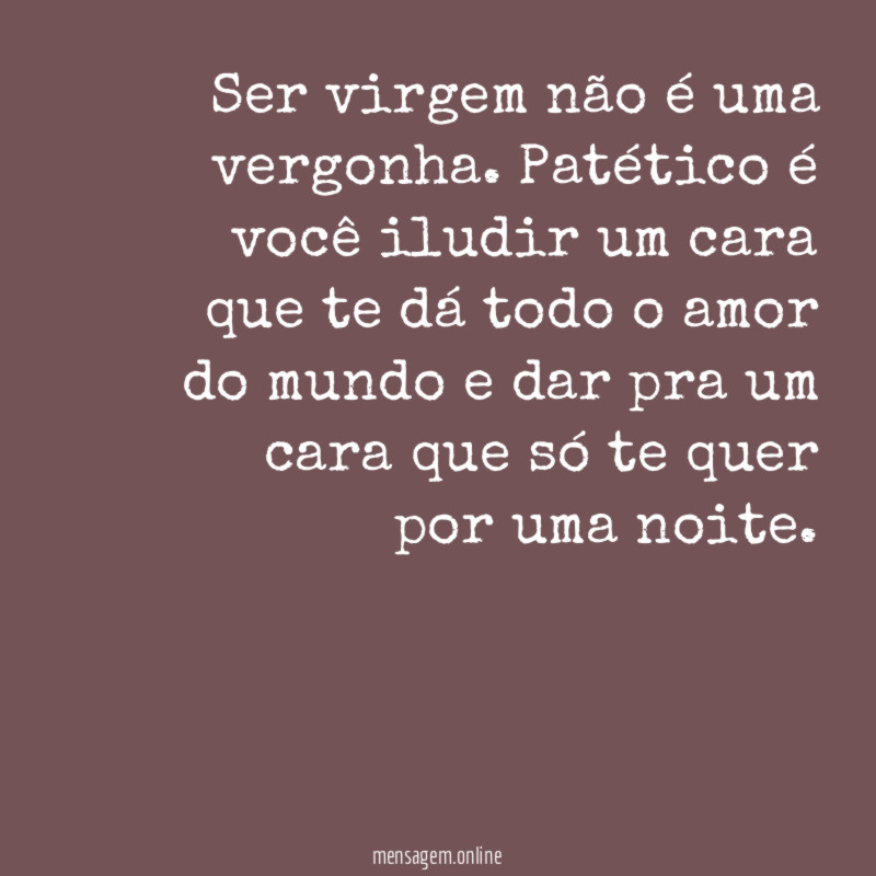 Ser virgem não é uma vergonha