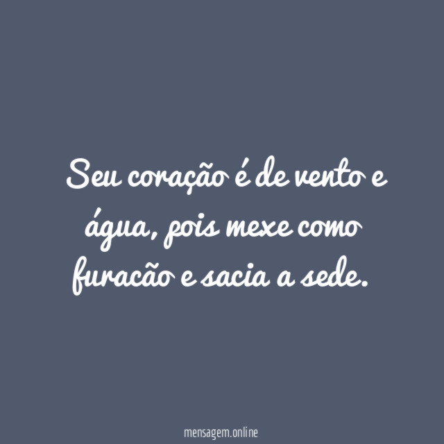 Seu coração é de vento e água