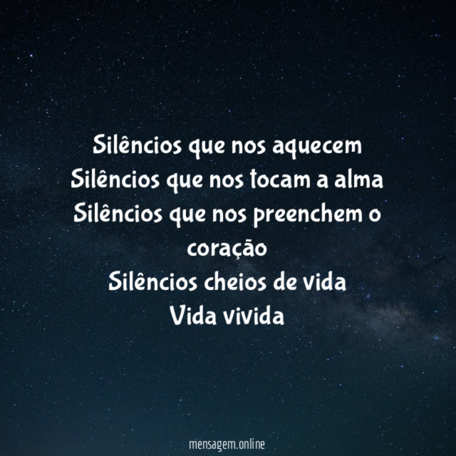 Silêncios que nos aquecem Silêncios que nos tocam a