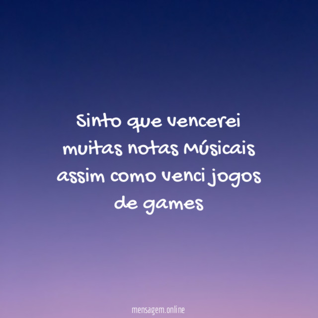 sinto que vencerei muitas notas Músicais assim como