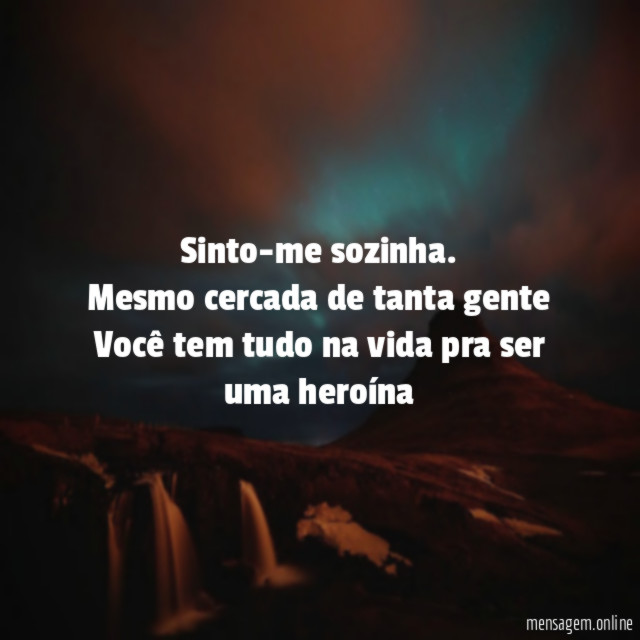 Sinto-me sozinha