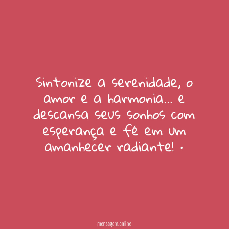 Sintonize a serenidade