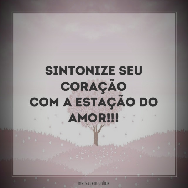 Sintonize seu coração Com a estação do amor