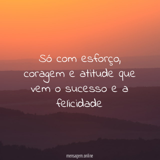 Só com esforço