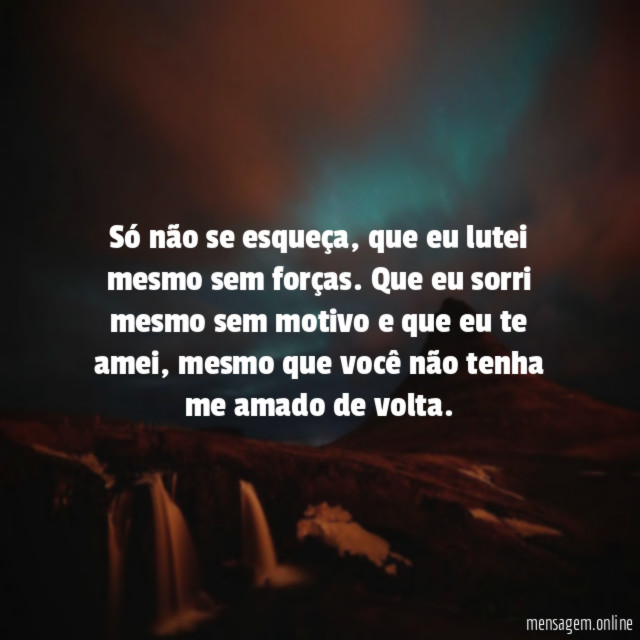 Só não se esqueça