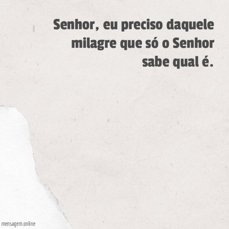 Só o Senhor sabe qual é