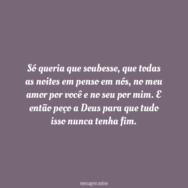 Só queria que soubesse