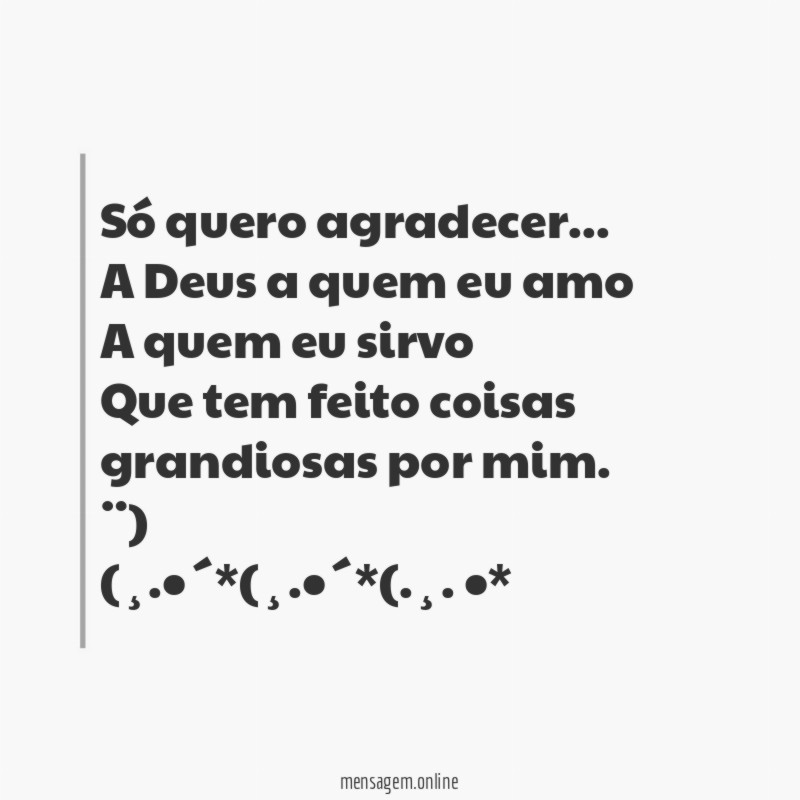 Só quero agradecer