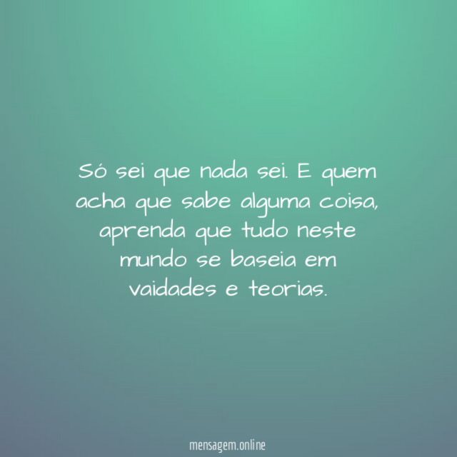 Só sei que nada sei