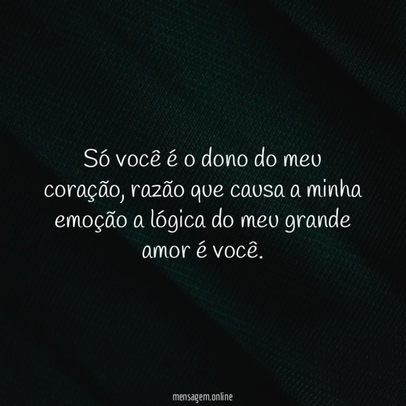 Só você é o dono do meu coração
