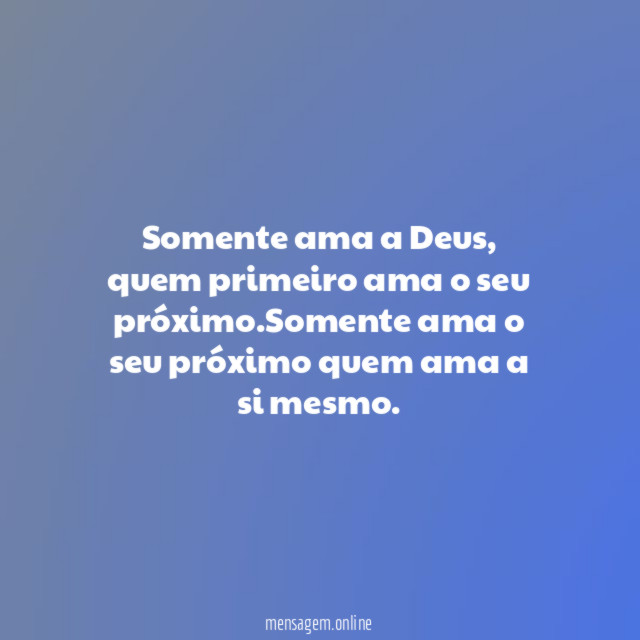 Somente ama a Deus