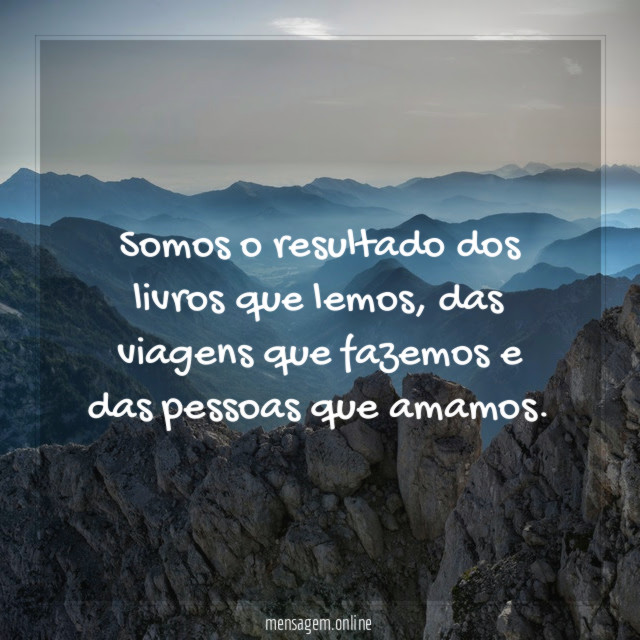 Somos o resultado dos livros que lemos