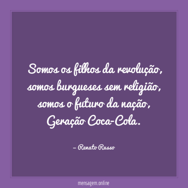 Somos os filhos da revolução