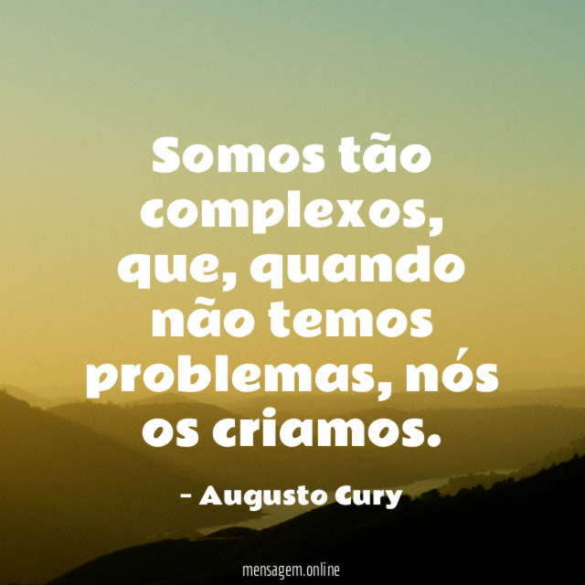 Somos tão complexos