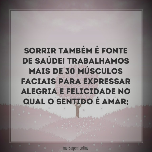 Sorrir também é fonte de saúde