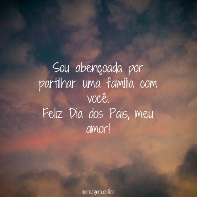 Sou abençoada por partilhar uma família com você