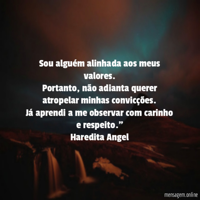 Sou alguém alinhada aos meus valores