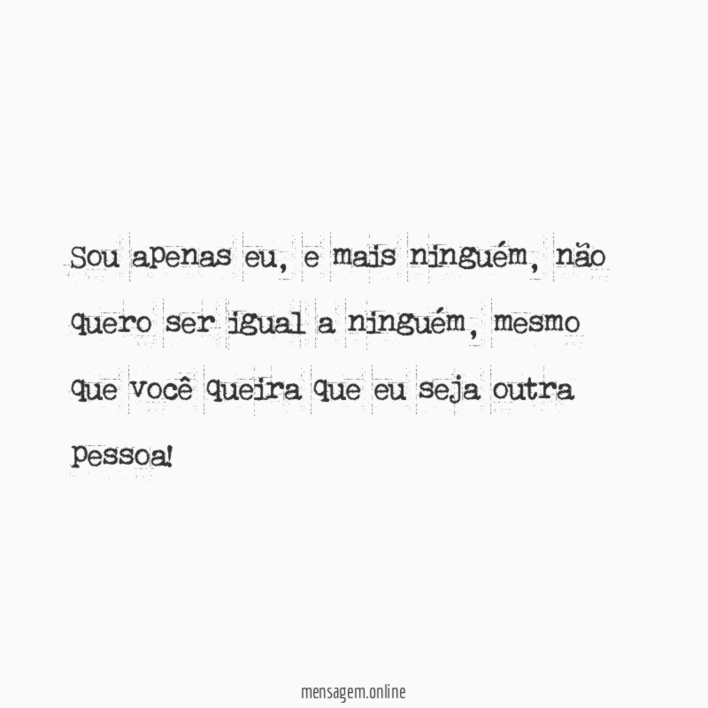 Sou apenas eu