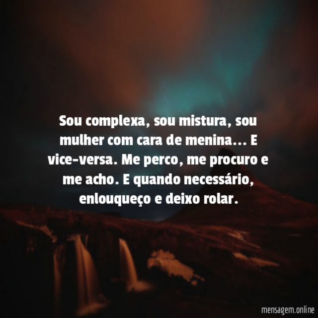 Sou complexa
