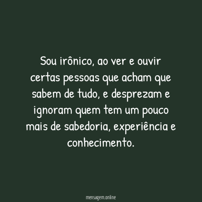 Sou irônico