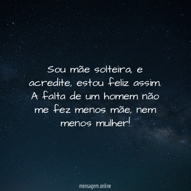 Sou mãe solteira