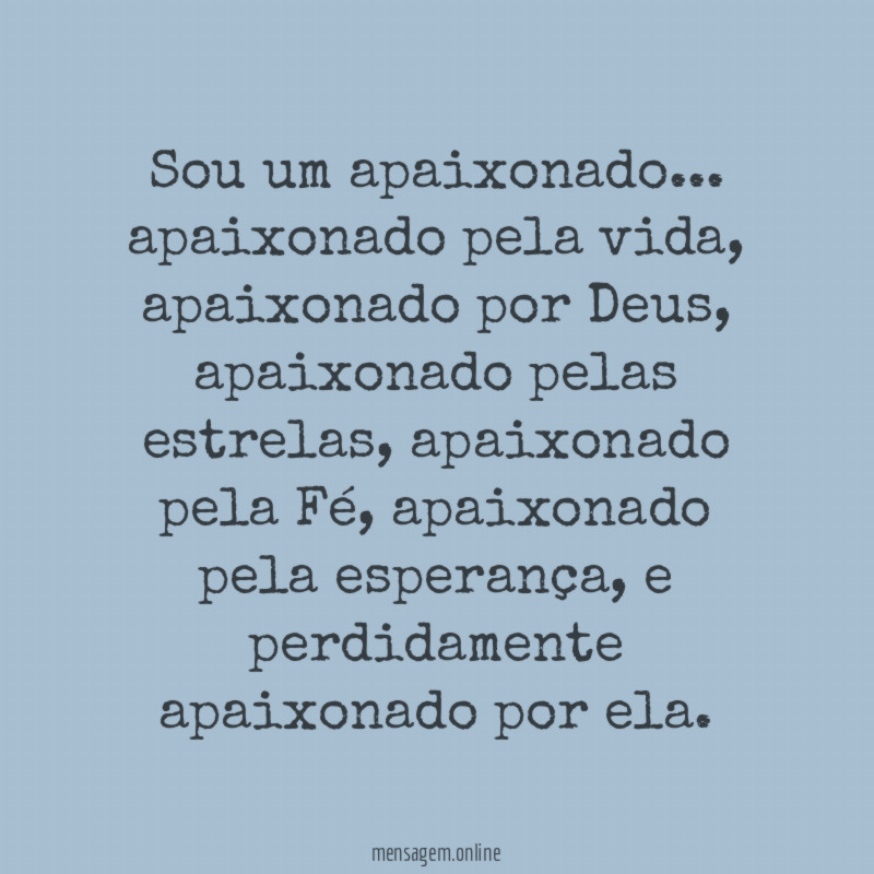 Sou um apaixonado