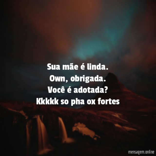  Sua mãe é linda