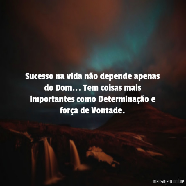 Sucesso na vida não depende apenas do Dom