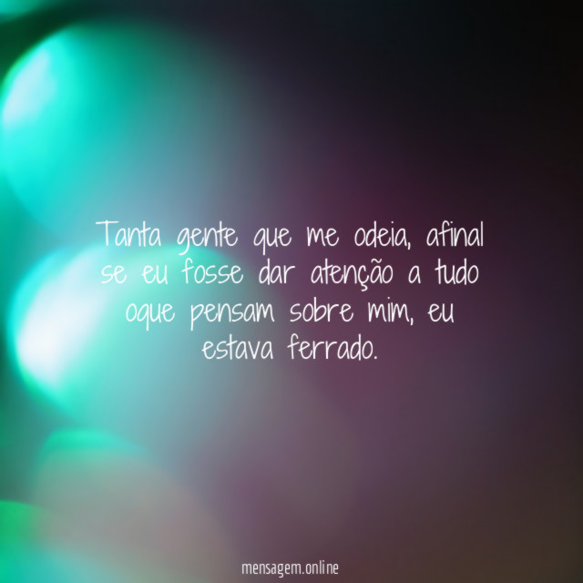 Tanta gente que me odeia