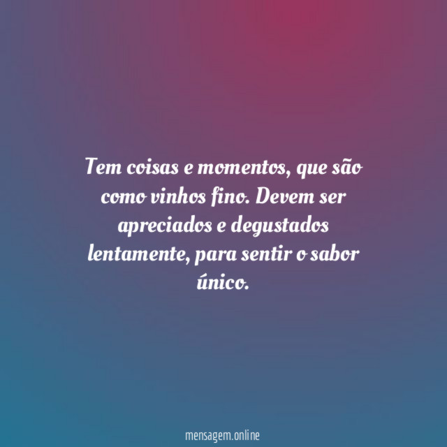 Tem coisas e momentos