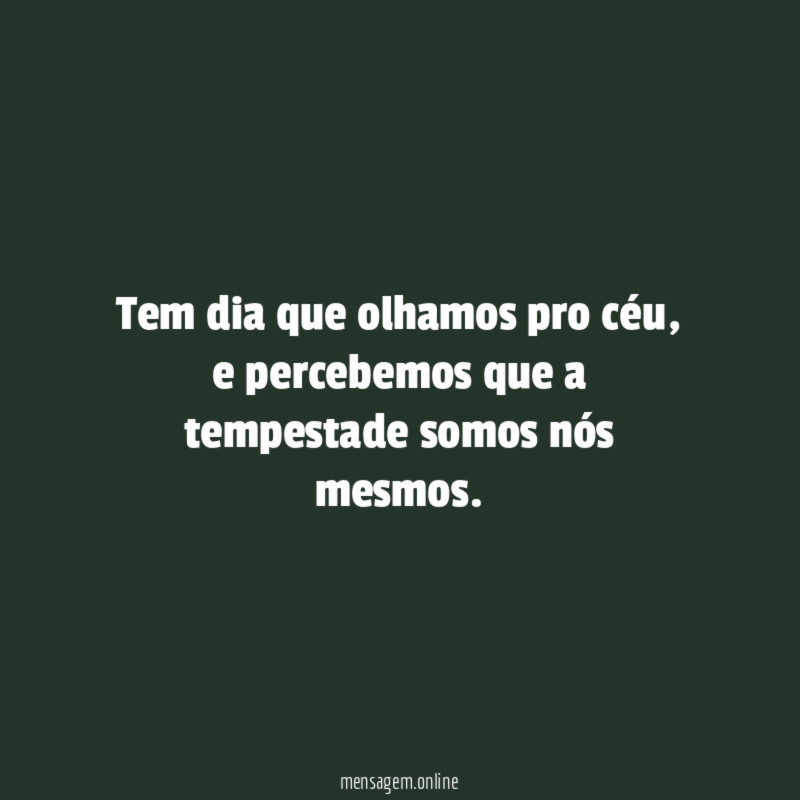Tem dia que olhamos pro céu