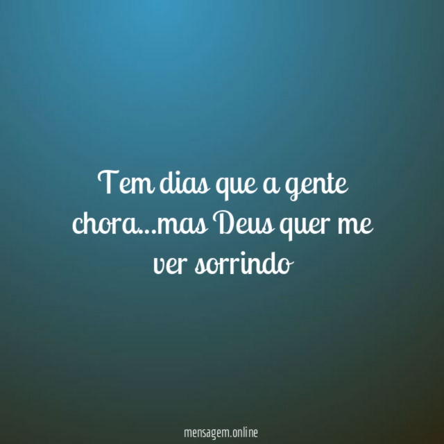 Tem dias que a gente chora