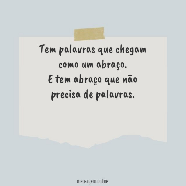 Tem palavras que chegam
