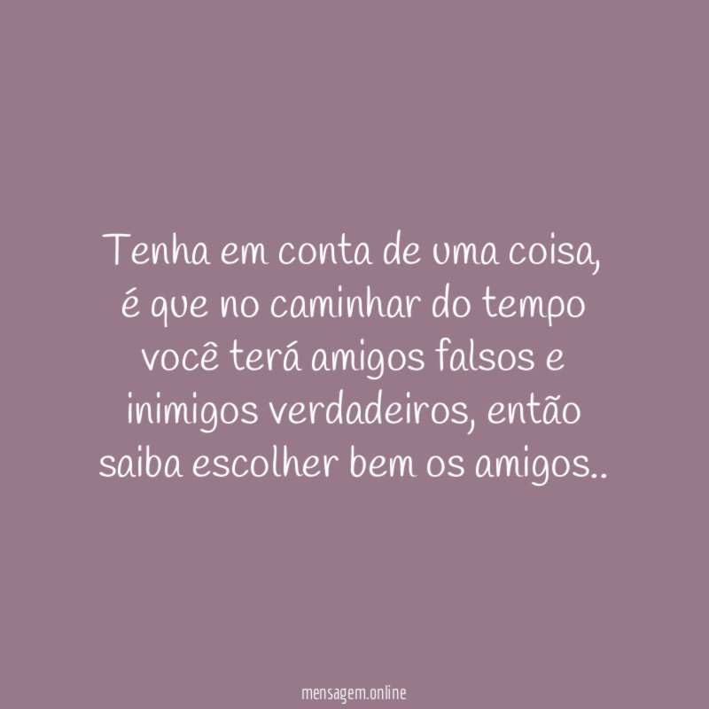 Tenha em conta de uma coisa