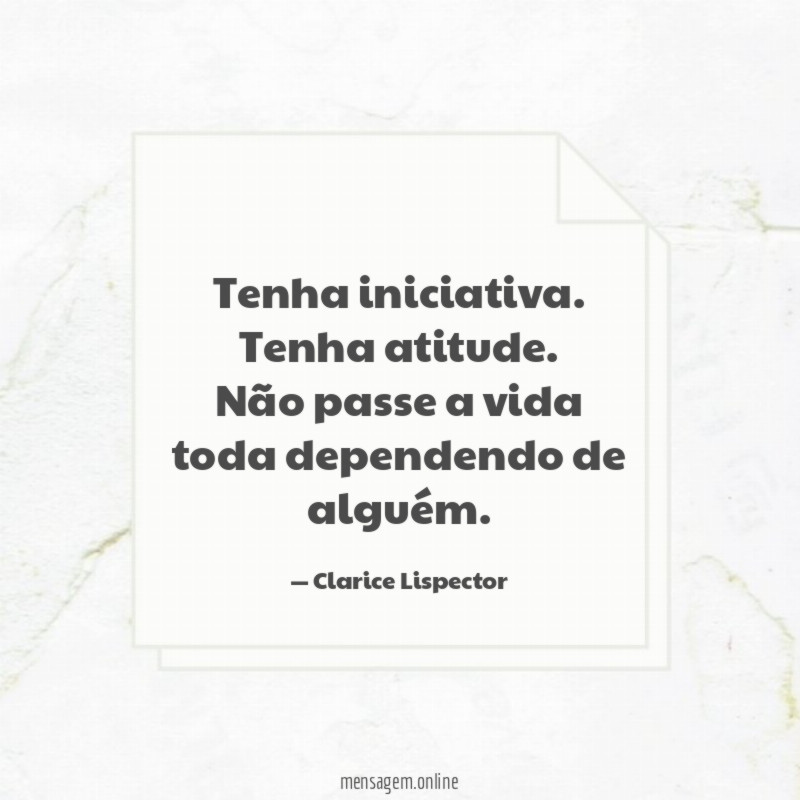 Tenha iniciativa