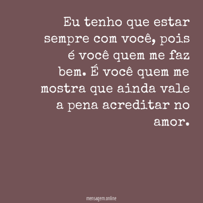 Tenho que estar com você