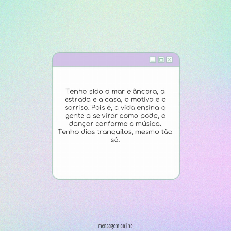Tenho sido o mar e âncora