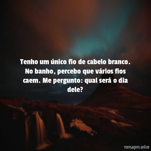 Tenho um único fio de cabelo branco