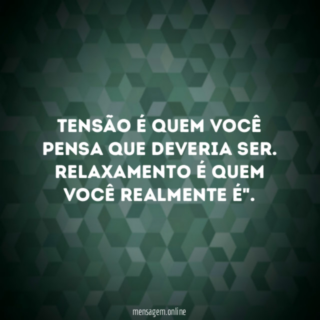 Tensão é quem você pensa que deveria ser