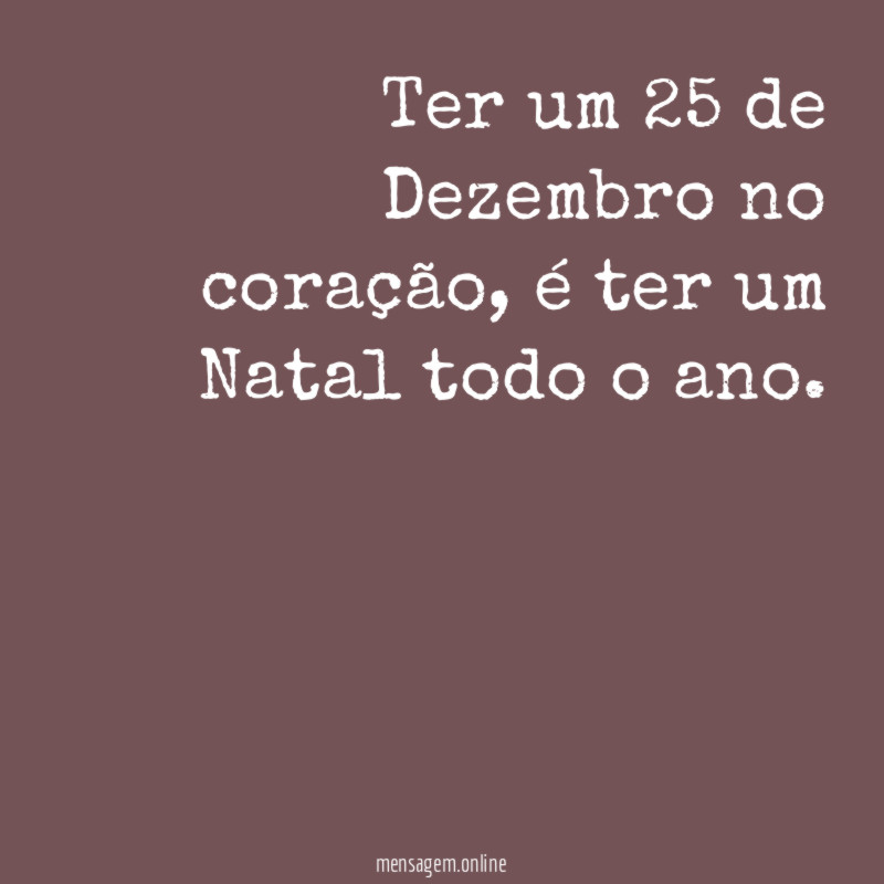 Ter um 25 de Dezembro no coração