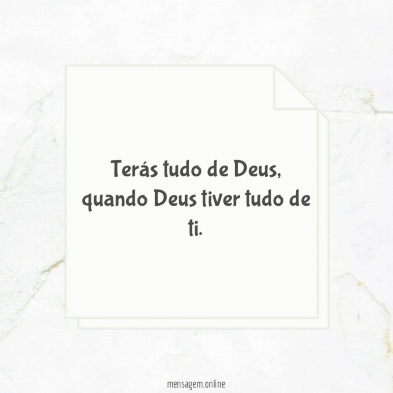 Terás tudo de Deus