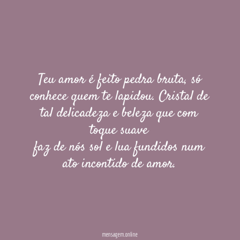 Teu amor é feito pedra bruta